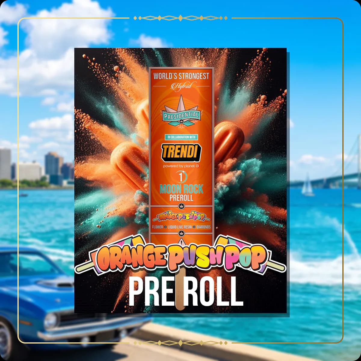 Orange Push Pop Presidential pre-roll for the Michigan Gold page
