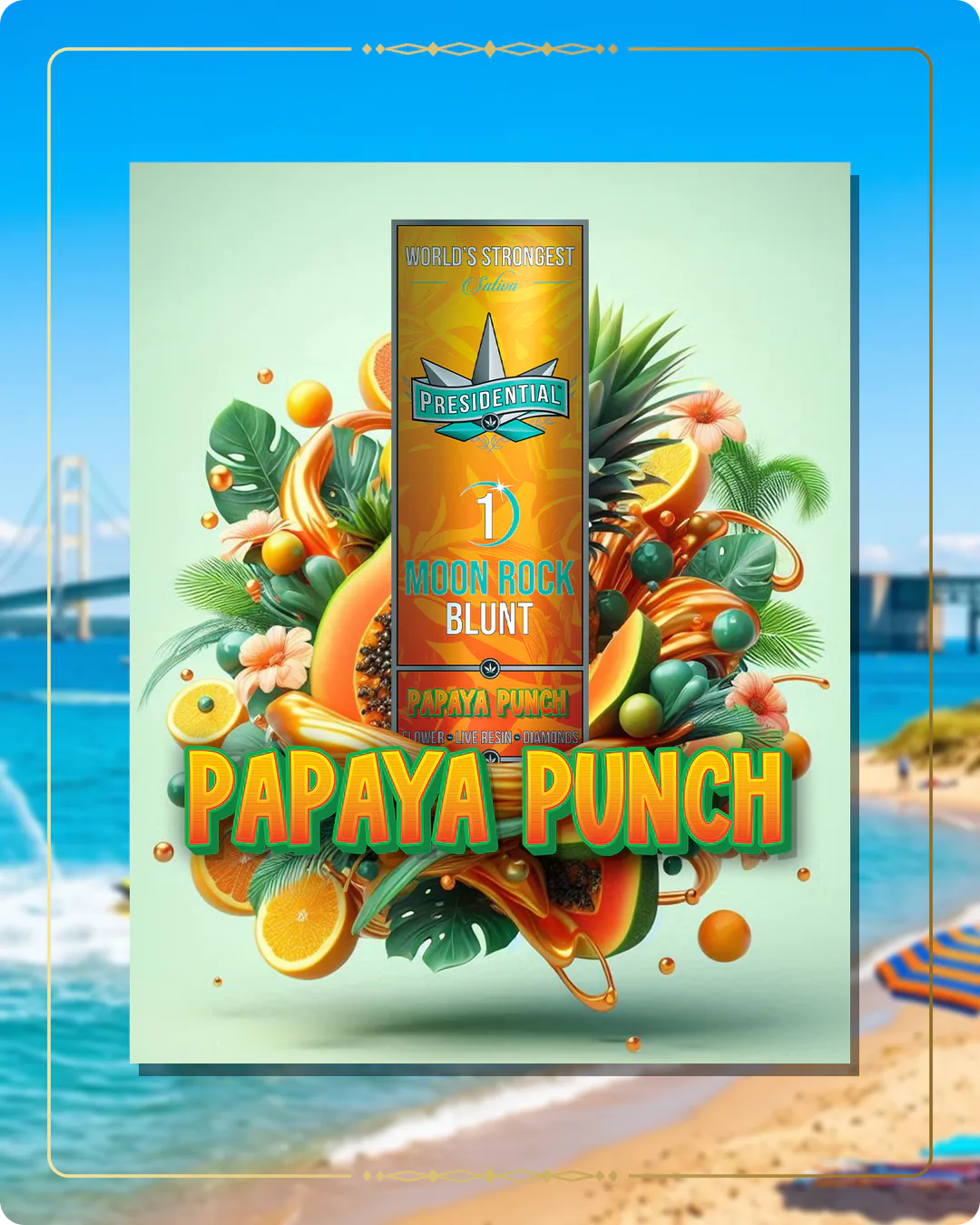 Papaya Punch Presidential blunt for the Michigan home collection